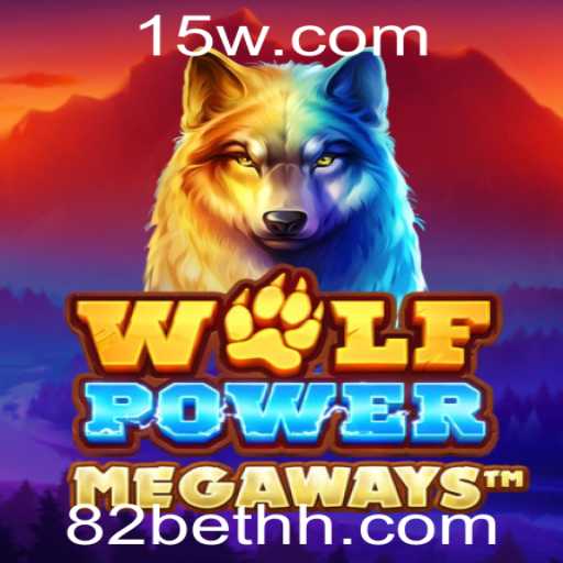 Explorando WolfPowerMega: Um Guia Completo para o Jogo e Estratégias de Aposta 82 bet